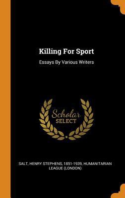 Killing for Sport: Essays by Various Writers 0353424048 Book Cover