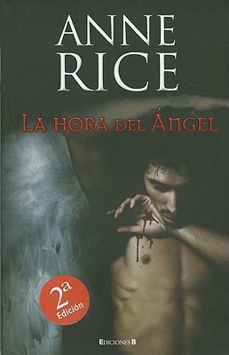 La Hora del Angel = Angel Time [Spanish] 8466645322 Book Cover