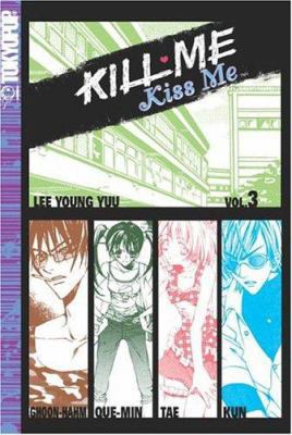Kill Me, Kiss Me, Volume 3 1591825954 Book Cover
