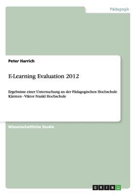 E-Learning Evaluation 2012: Ergebnisse einer Un... [German] 3656466793 Book Cover