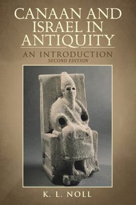 Canaan and Israel in Antiquity: A Textbook on H... 056720488X Book Cover
