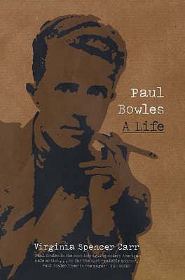 Paul Bowles : A Life 0720612543 Book Cover