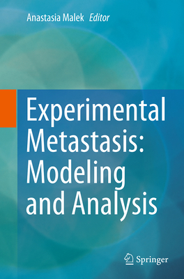 Experimental Metastasis: Modeling and Analysis 9402402748 Book Cover