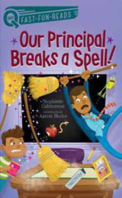 Hardcover Our Principal Breaks a Spell! Book
