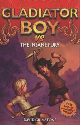 vs the Insane Fury (Gladiator Boy) 0340989300 Book Cover