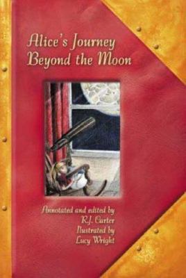 Alice's Journey Beyond the Moon 1903889774 Book Cover