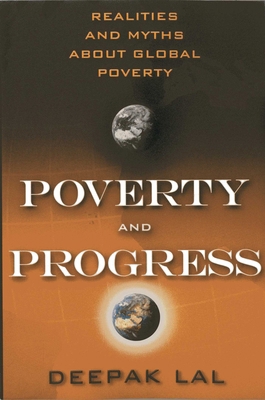 Poverty and Progress: Realities and Myths about... 1938048849 Book Cover
