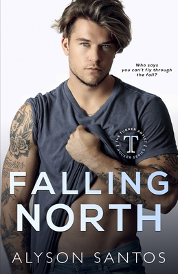 Falling North: A Turner Artist Rocker Novel B086PV23BF Book Cover