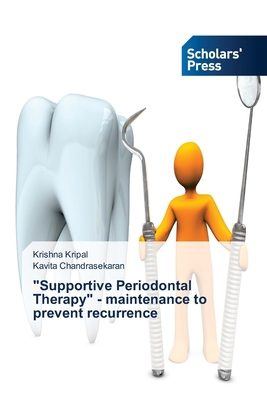 "Supportive Periodontal Therapy" - maintenance ... 6138828976 Book Cover