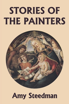 Stories of the Painters (Color Edition) (Yester... 1633341828 Book Cover