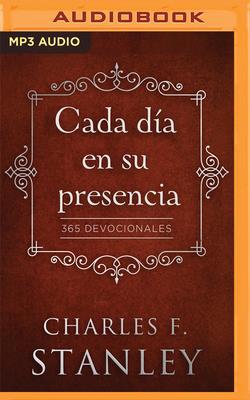 Cada D?a En Su Presencia (Narraci?n En Castella... [Spanish] 171353861X Book Cover