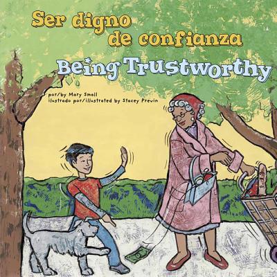 Ser Digno de Confianza/Being Trustworthy [Spanish] 1404866914 Book Cover