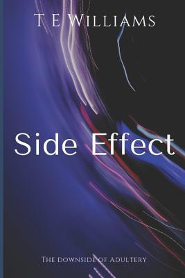 Side Effect: The Downside of Adultery 1078102554 Book Cover