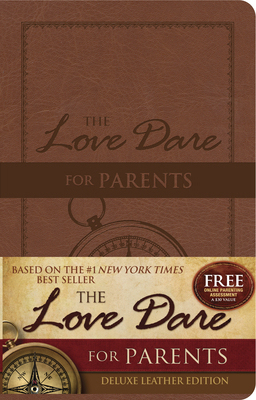 The Love Dare for Parents 1433682761 Book Cover