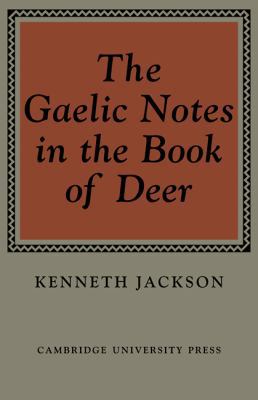 The Gaelic Notes in the Book of Deer 0521076757 Book Cover