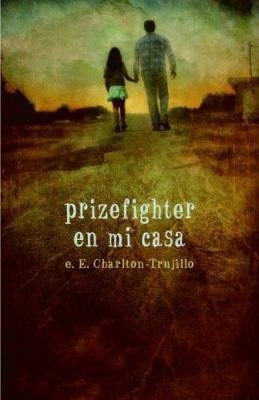 Prizefighter En Mi Casa 0385903448 Book Cover