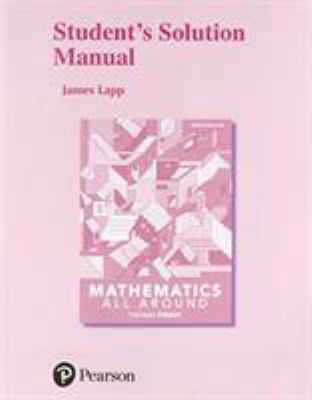 Student Solutions Manual for Mathematics All Ar... 0134462513 Book Cover