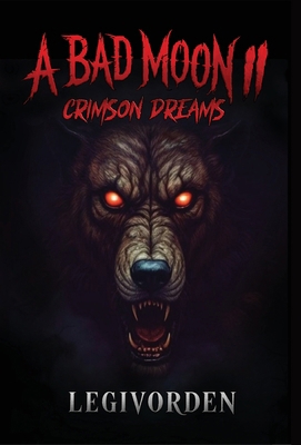 A Bad Moon 2: Crimson Dreams 106737390X Book Cover