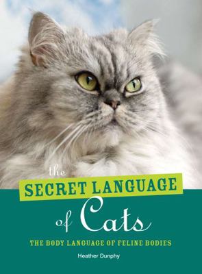 The Secret Language of Cats Book 0887628125 Book Cover