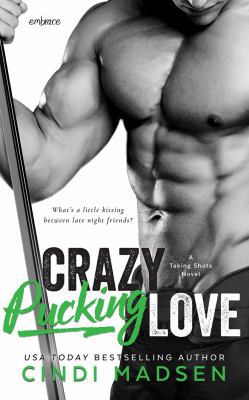 Crazy Pucking Love 1543686400 Book Cover