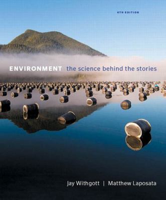 Environment: The Science Behind the Stories 0134204883 Book Cover