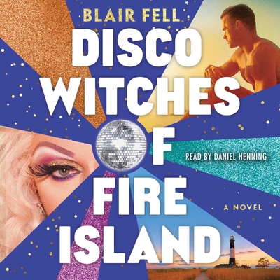 Disco Witches of Fire Island 1668146231 Book Cover