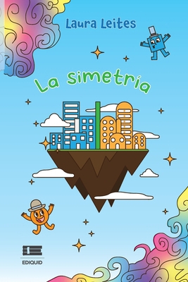 La simetría [Spanish] 9564240999 Book Cover