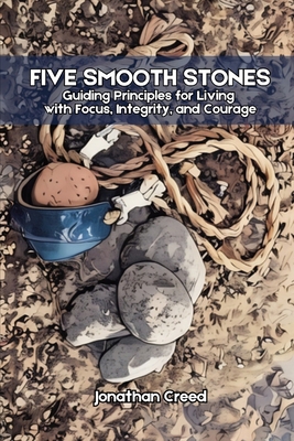 Five Smooth Stones: Guiding Principles for Livi... B0FXXQQTMQ Book Cover