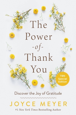 The Power of Thank You: Discover the Joy of Gra... 1546004785 Book Cover