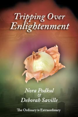 Tripping Over Enlightenment 1475282559 Book Cover