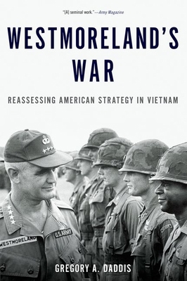 Westmoreland's War: Reassessing American Strate... 0190231467 Book Cover
