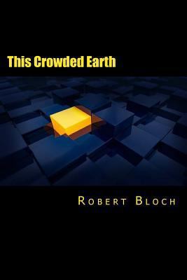 This Crowded Earth 1981821902 Book Cover