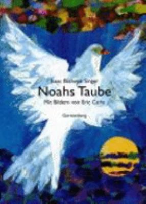 Noahs Taube. ( Ab 4 J.). [German] 3806749531 Book Cover