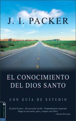 El Conocimiento del Dios Santo: Con Gu?a de Est... [Spanish] 0829745106 Book Cover