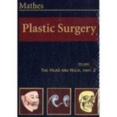 Plastic Surgery: The Face, Part 2, Volume 3 0721625444 Book Cover