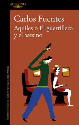 Aquiles O El Guerrillero Y El Asesino / Achille... [Spanish] 6073810245 Book Cover