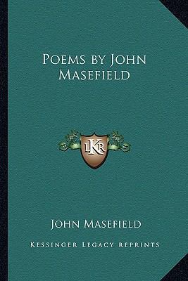 Poems by John Masefield 1162786957 Book Cover