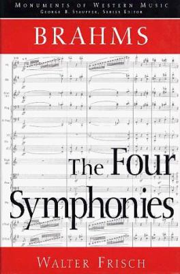 Brahms: The Four Symphonies 0028707656 Book Cover