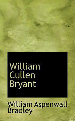 William Cullen Bryant 1103548867 Book Cover