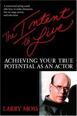 The Intent to Live: Achieving Your True Potenti... 0553802070 Book Cover
