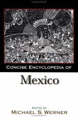 Concise Encyclopedia of Mexico 1579583377 Book Cover