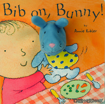 Bib On, Bunny! 184643288X Book Cover