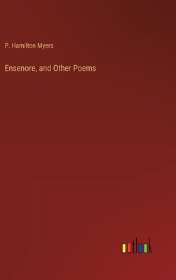 Ensenore, and Other Poems 3368661949 Book Cover