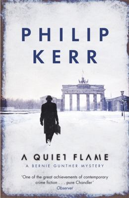 A Quiet Flame. Philip Kerr 1847243576 Book Cover