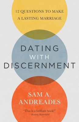 Dating with Discernment: 12 Questions to Make a... 194925318X Book Cover