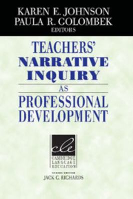 Teachers' Narrative Inquiry as Professional Dev... 0521013135 Book Cover