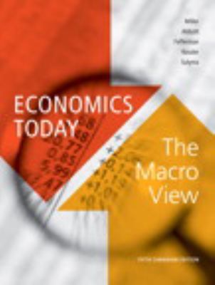 Economics Today: The Macro View, Fifth Canadian... 0321708733 Book Cover