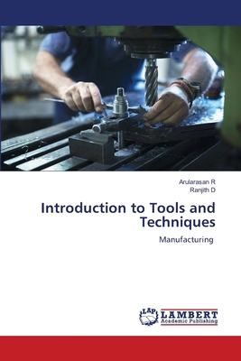 Introduction to Tools and Techniques 6206784681 Book Cover