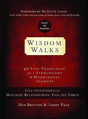 Wisdom Walks: 40 Life Principles for a Signific... 1935416618 Book Cover