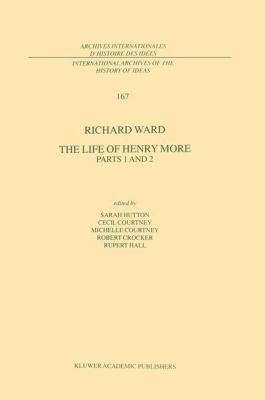 The Life of Henry More: Parts 1 and 2 9401058342 Book Cover